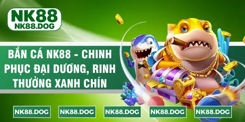ban-ca-nk88